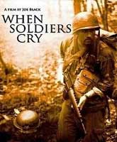 When Soldiers Cry /  